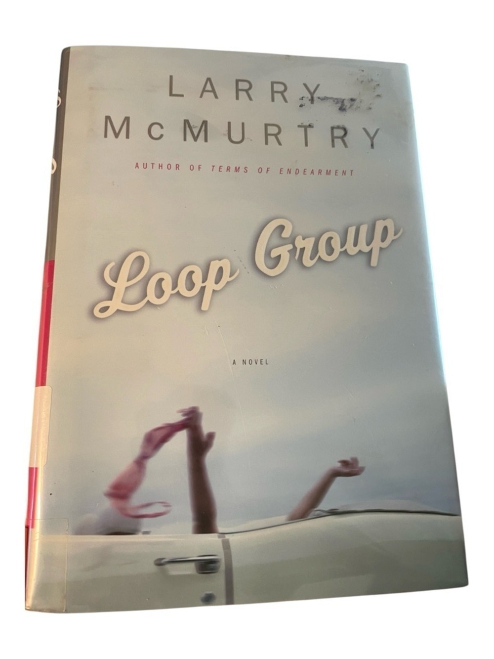 “Loop Group” by Larry McMurtry-First Edition Ex Library Hardcover, 2004